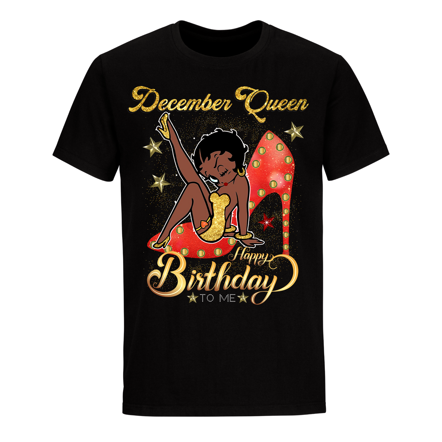 DECEMBER GIRL HAPPY BIRTHDAY TO ME UNISEX SHIRT