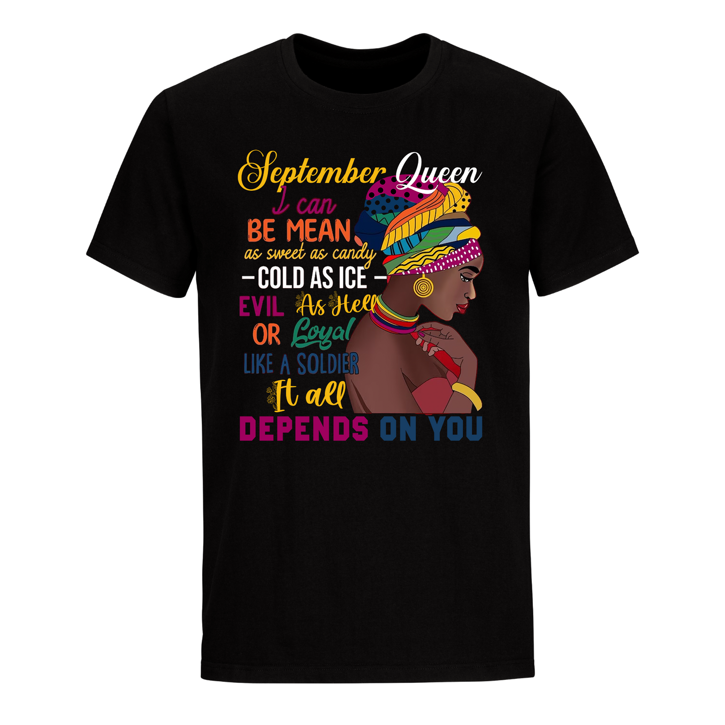 DEPENDS ON YOU GIRL SHIRT SEPTEMBER