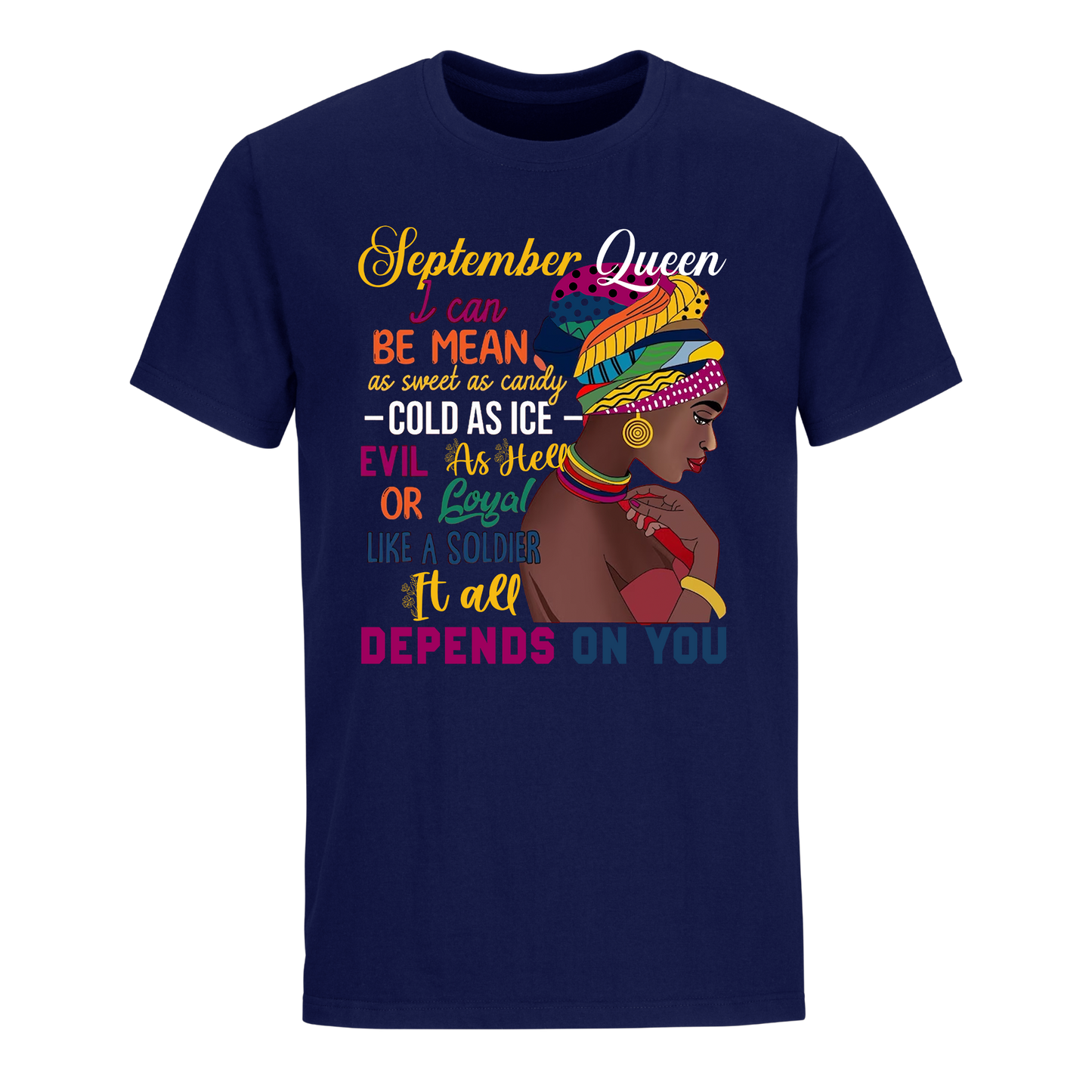 DEPENDS ON YOU GIRL SHIRT SEPTEMBER