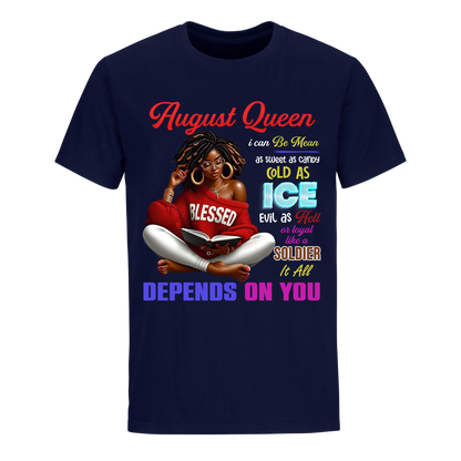 DEPENDS ON YOU GIRL AUGUST UNISEX SHIRT