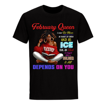 DEPENDS ON YOU GIRL FEBRUARY UNISEX SHIRT