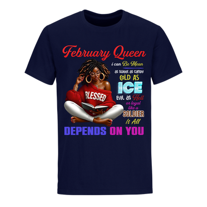 DEPENDS ON YOU GIRL FEBRUARY UNISEX SHIRT