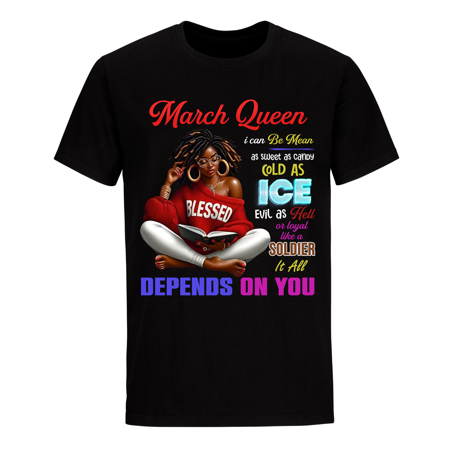 DEPENDS ON YOU GIRL MARCH UNISEX SHIRT