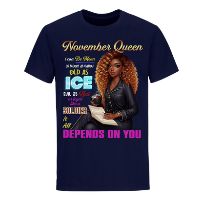 QUEEN DEPENDS ON YOU GIRL NOVEMBER UNISEX SHIRT