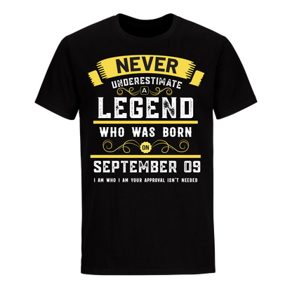 SEPTEMBER 09 LEGEND UNISEX SHIRT