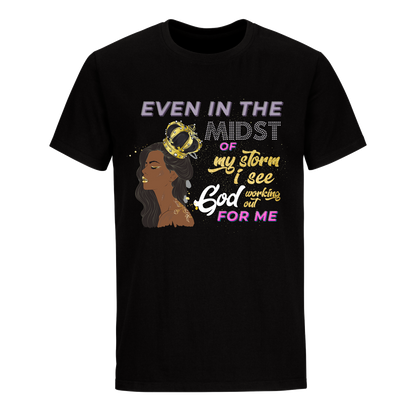 EVEN IN THE MIDST UNISEX SHIRT