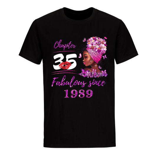 CHAPTER 35TH FABULOUS GIRL SINCE 1989 UNISEX SHIRT