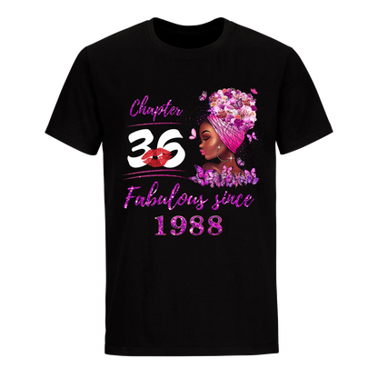 CHAPTER 36TH FABULOUS GIRL SINCE 1988 UNISEX SHIRT