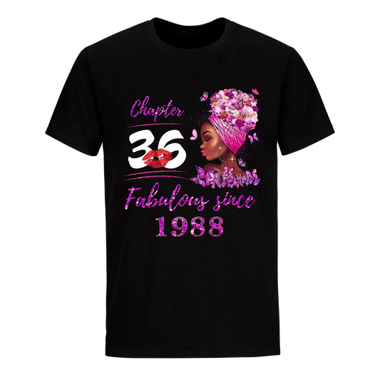 CHAPTER 36TH FABULOUS GIRL SINCE 1988 UNISEX SHIRT