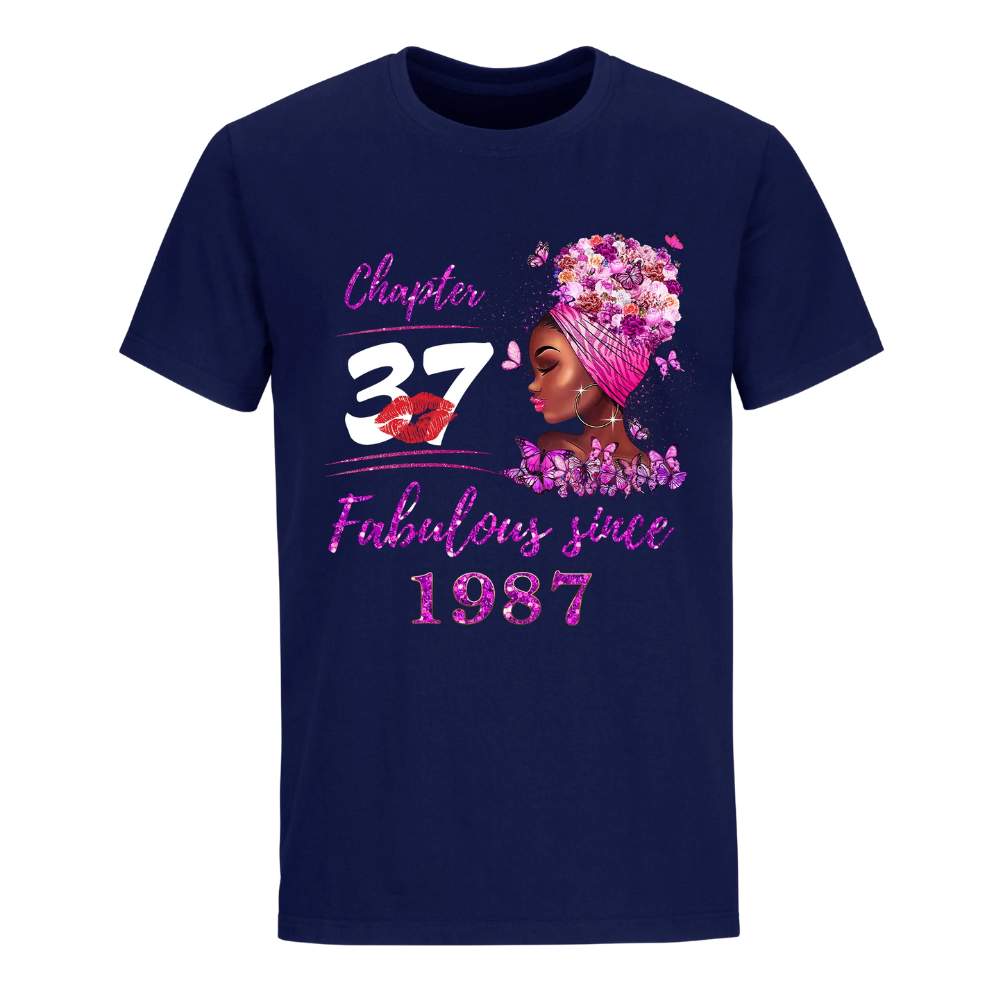 CHAPTER 37TH FABULOUS GIRL SINCE 1987 UNISEX SHIRT