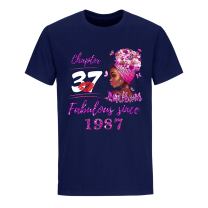 CHAPTER 37TH FABULOUS GIRL SINCE 1987 UNISEX SHIRT