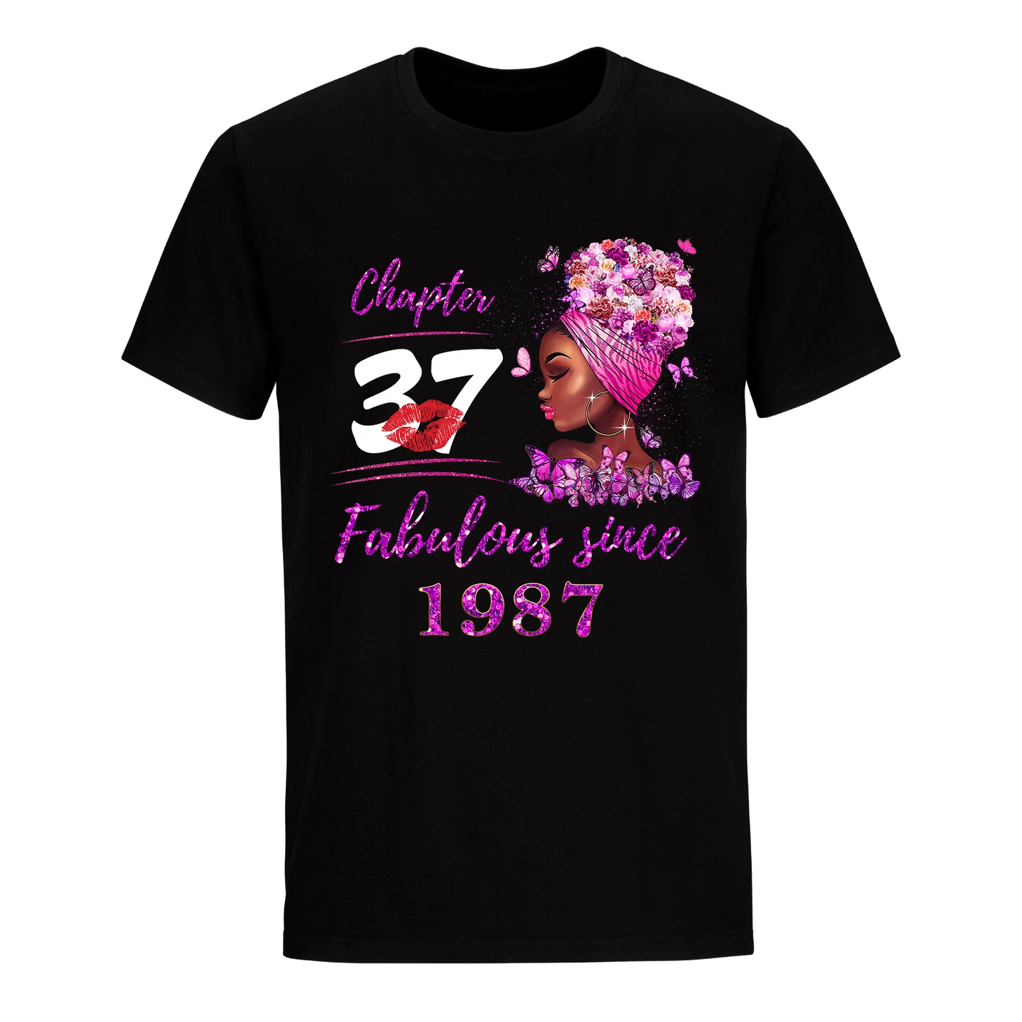 CHAPTER 37TH FABULOUS GIRL SINCE 1987 UNISEX SHIRT