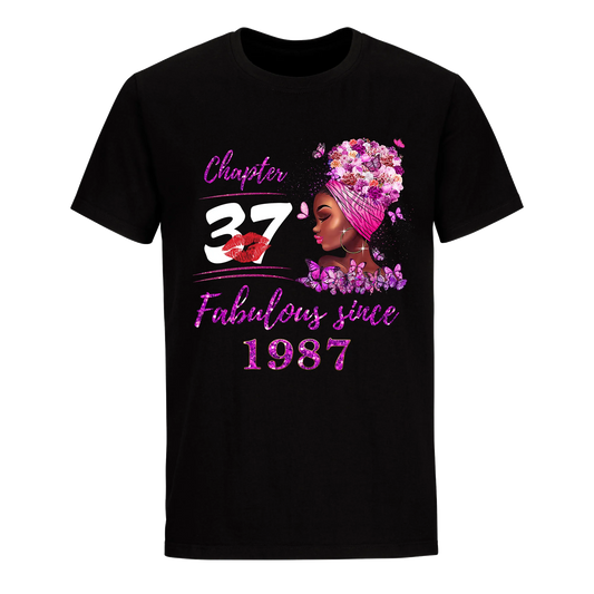 CHAPTER 37TH FABULOUS GIRL SINCE 1987 UNISEX SHIRT