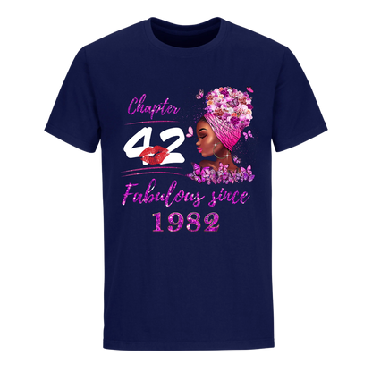 CHAPTER 42ND FABULOUS GIRL SINCE 1982 UNISEX SHIRT