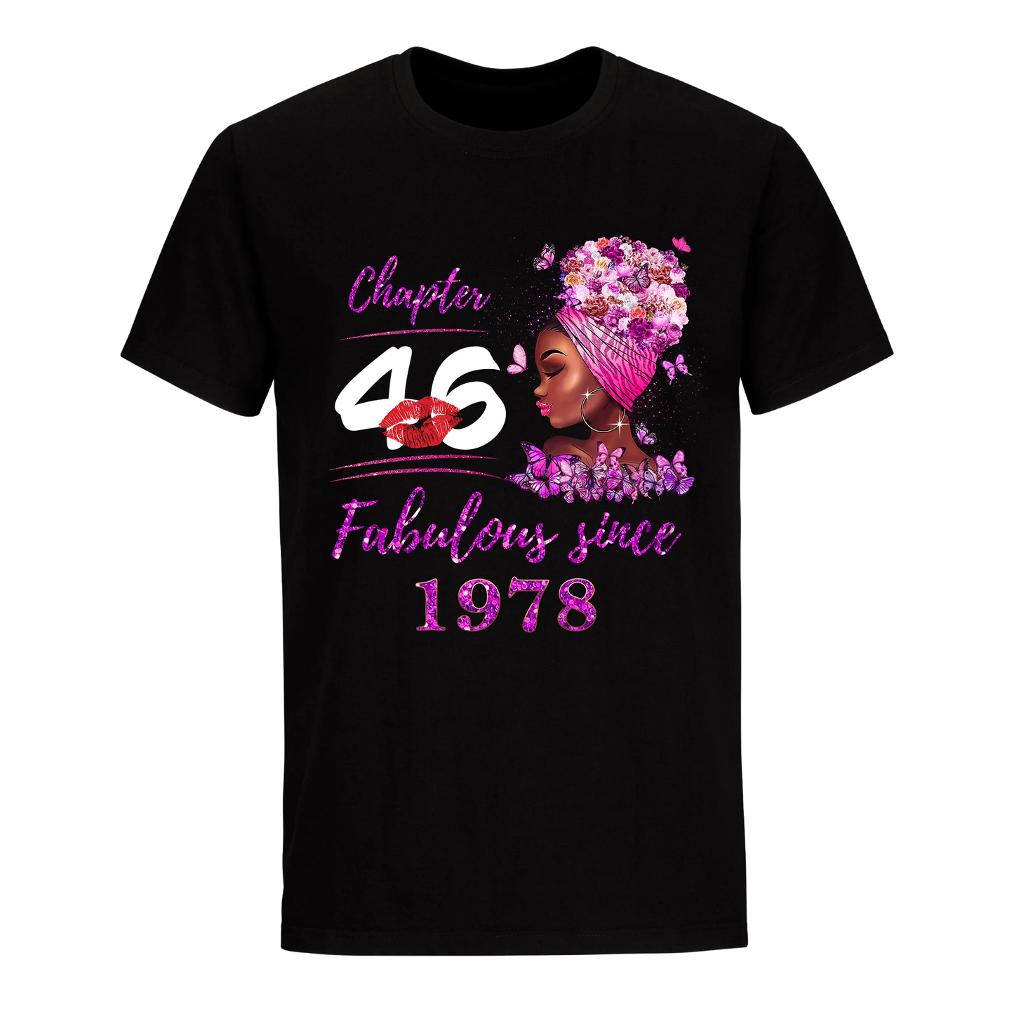 CHAPTER 46TH FABULOUS GIRL SINCE 1978 UNISEX SHIRT