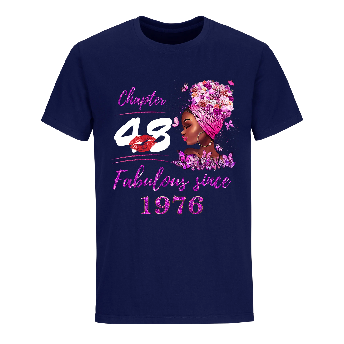 CHAPTER 48TH FABULOUS GIRL SINCE 1976 UNISEX SHIRT