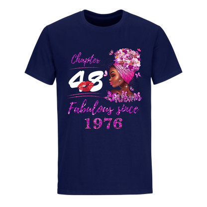 CHAPTER 48TH FABULOUS GIRL SINCE 1976 UNISEX SHIRT