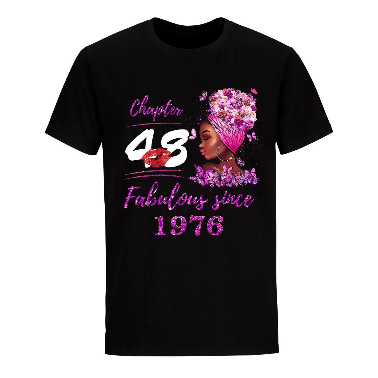 CHAPTER 48TH FABULOUS GIRL SINCE 1976 UNISEX SHIRT