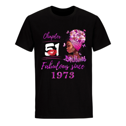 CHAPTER 51ST FABULOUS GIRL SINCE 1973 UNISEX SHIRT