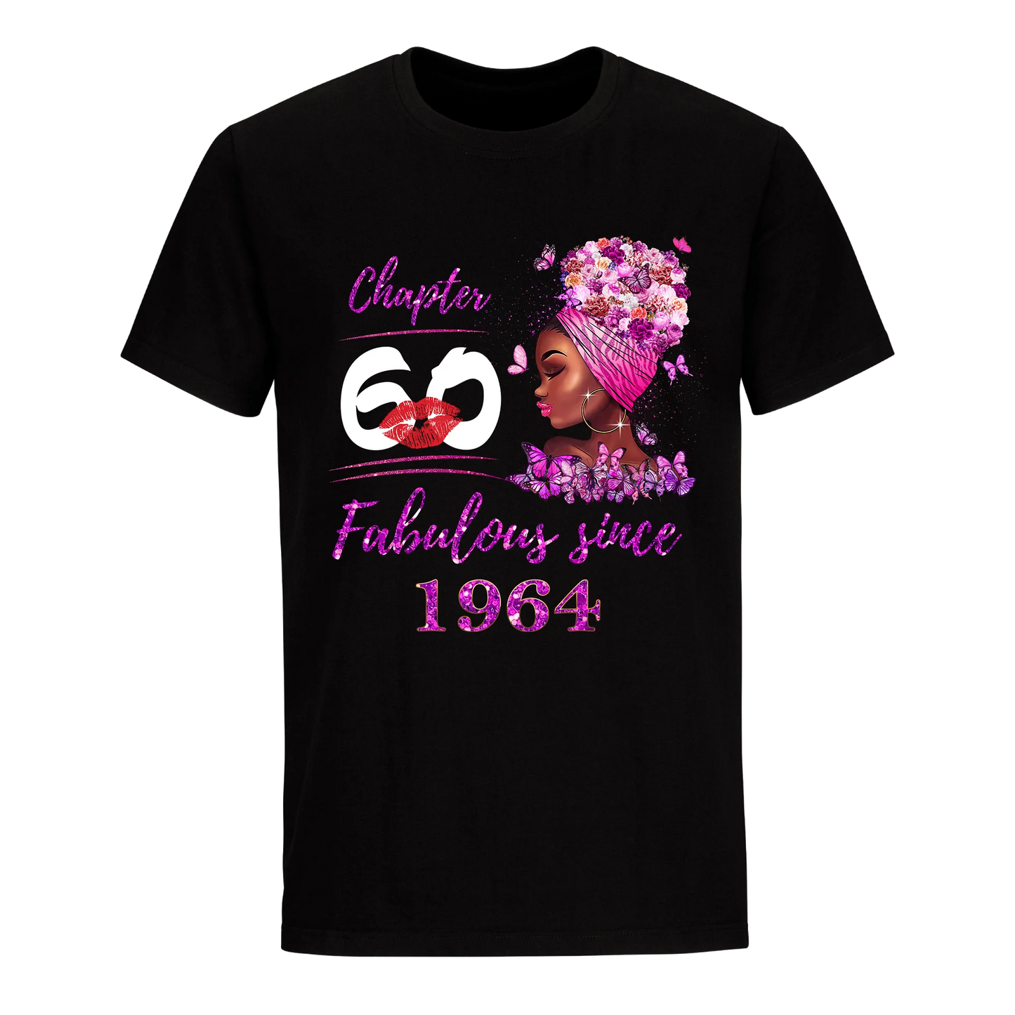 CHAPTER 60TH FABULOUS GIRL SINCE 1964 UNISEX SHIRT