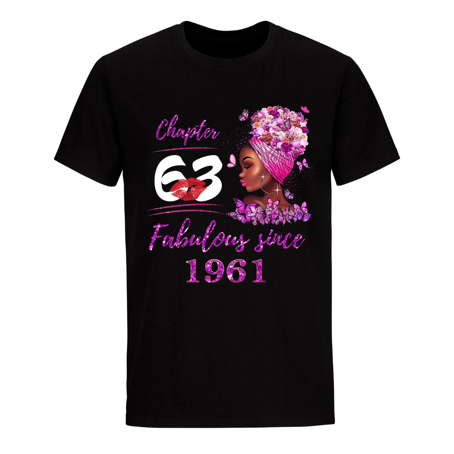 CHAPTER 63RD FABULOUS GIRL SINCE 1961 UNISEX SHIRT