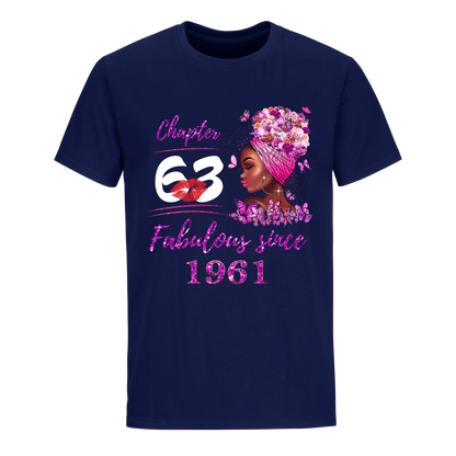 CHAPTER 63RD FABULOUS GIRL SINCE 1961 UNISEX SHIRT