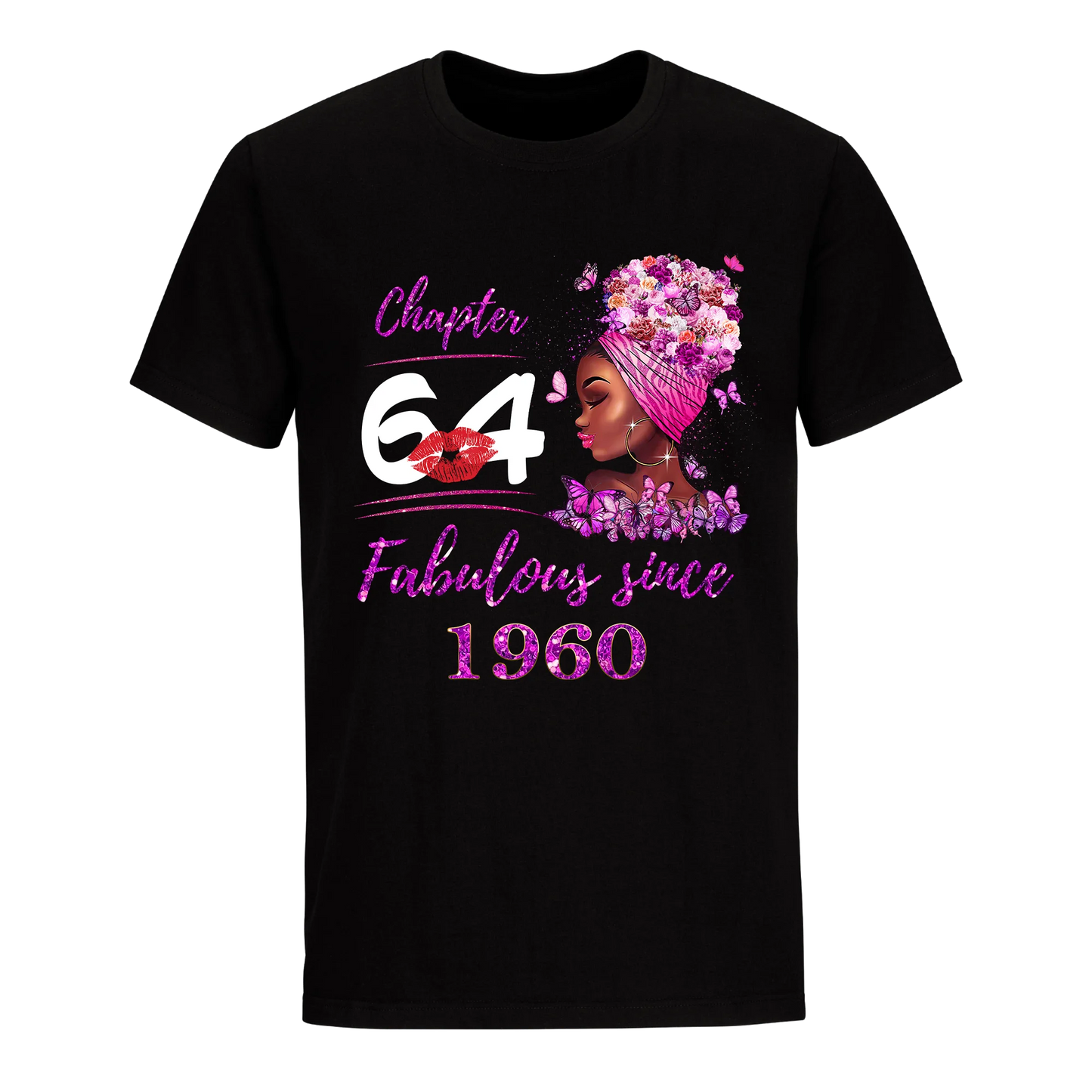 CHAPTER 64TH FABULOUS GIRL SINCE 1960 UNISEX SHIRT