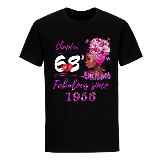 CHAPTER 68TH FABULOUS GIRL SINCE 1956 UNISEX SHIRT