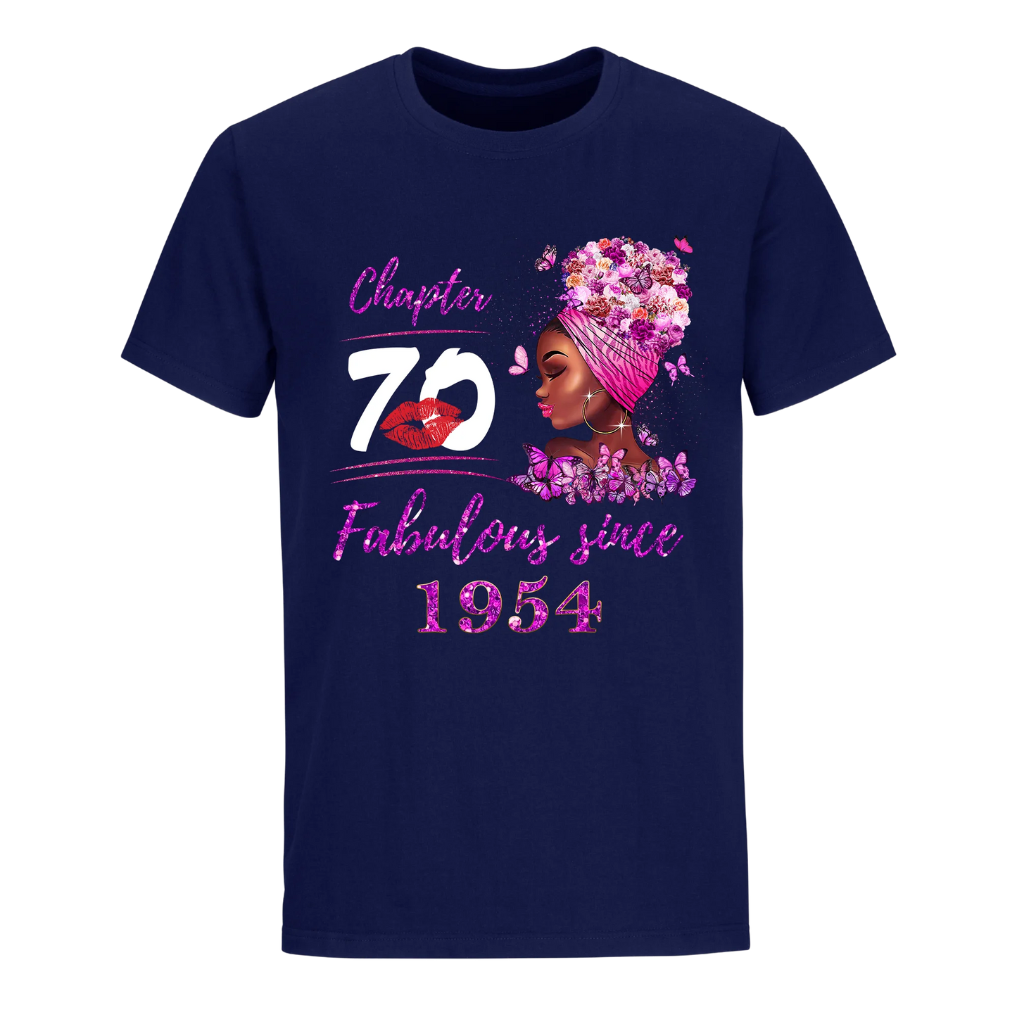 CHAPTER 70TH FABULOUS GIRL SINCE 1954 UNISEX SHIRT