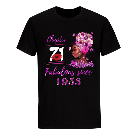 CHAPTER 71ST FABULOUS GIRL SINCE 1953 UNISEX SHIRT