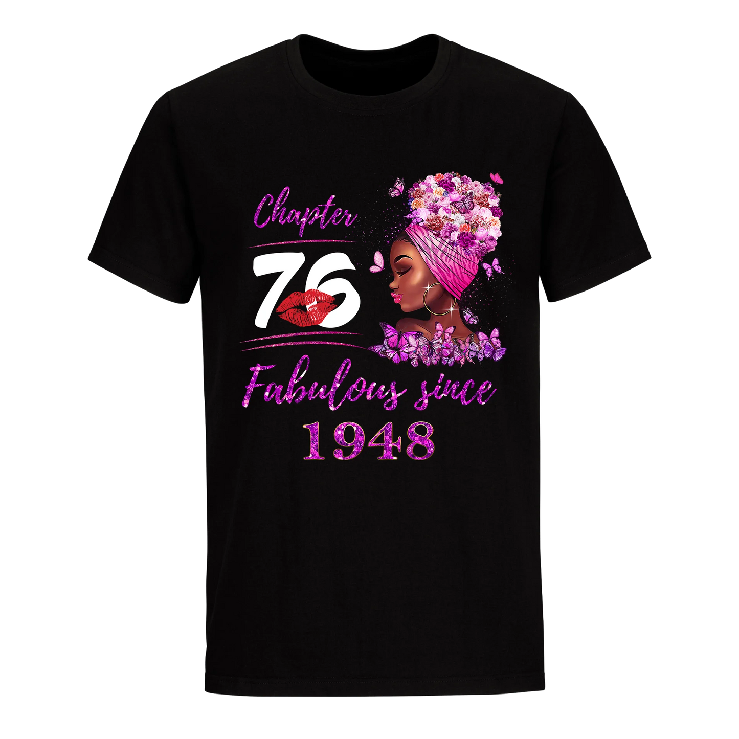 CHAPTER 76TH FABULOUS GIRL SINCE 1948 UNISEX SHIRT