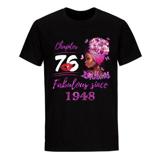 CHAPTER 76TH FABULOUS GIRL SINCE 1948 UNISEX SHIRT