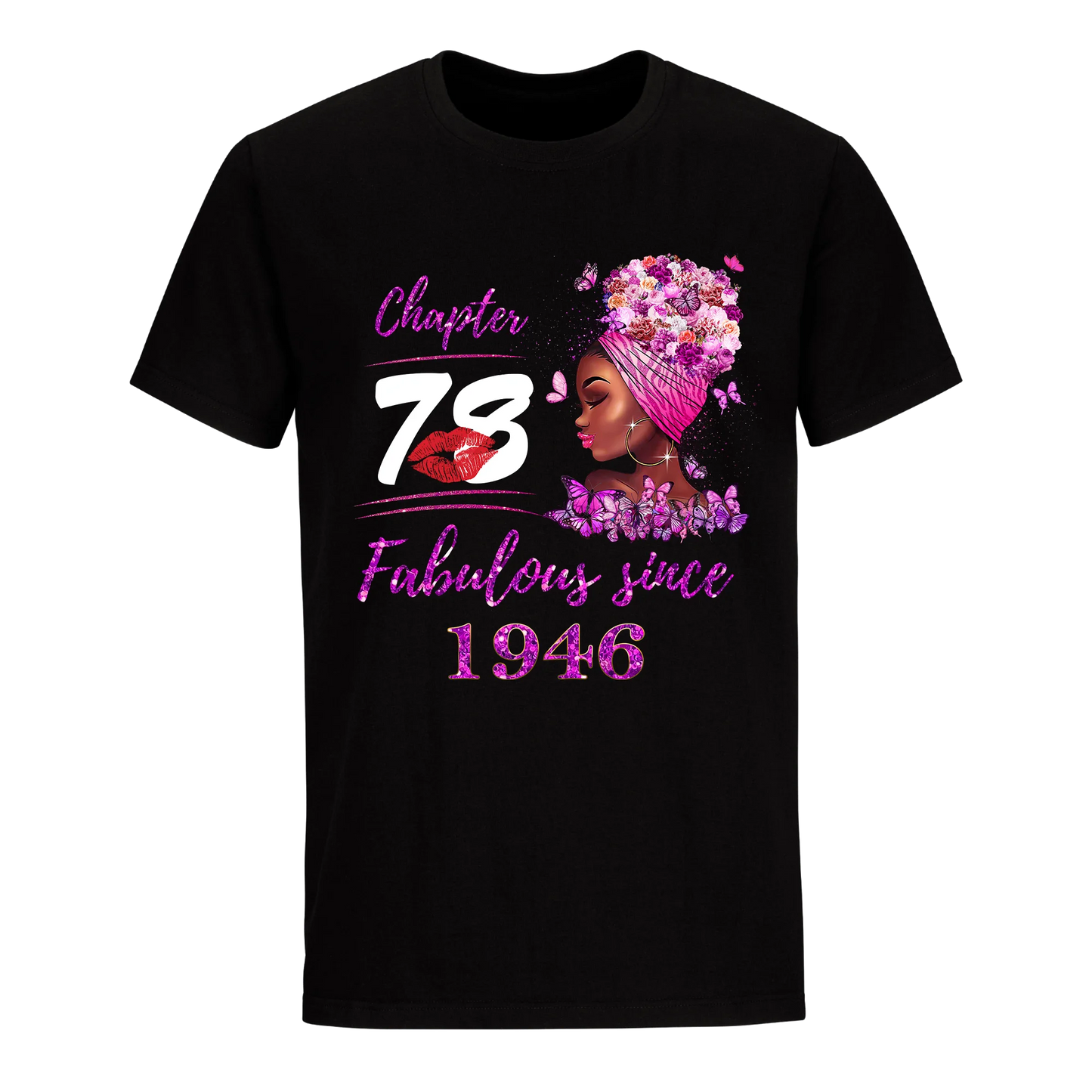 CHAPTER 78TH FABULOUS GIRL SINCE 1946 UNISEX SHIRT