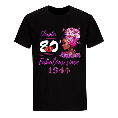 CHAPTER 80TH FABULOUS GIRL SINCE 1944 UNISEX SHIRT