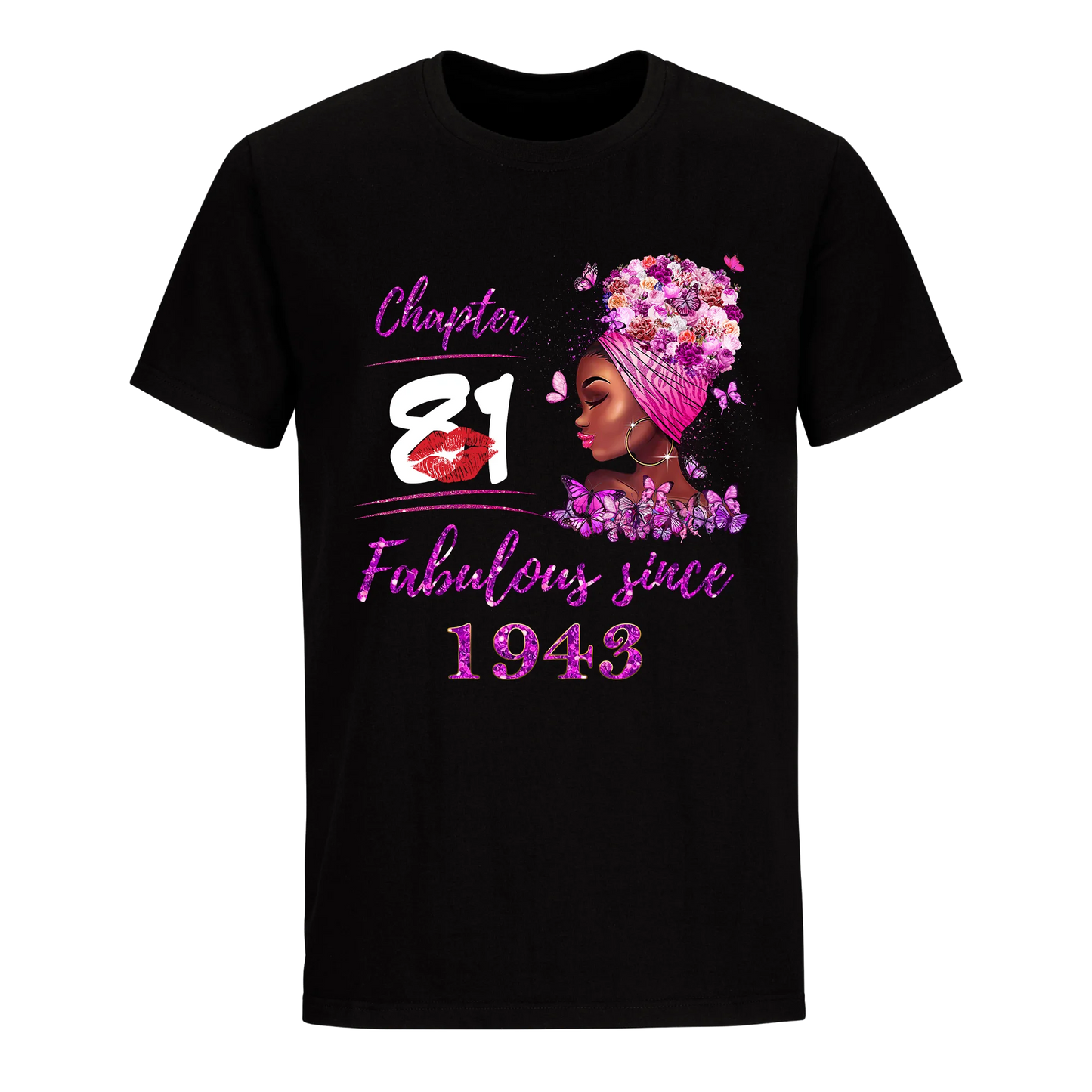 CHAPTER 81ST FABULOUS GIRL SINCE 1943 UNISEX SHIRT