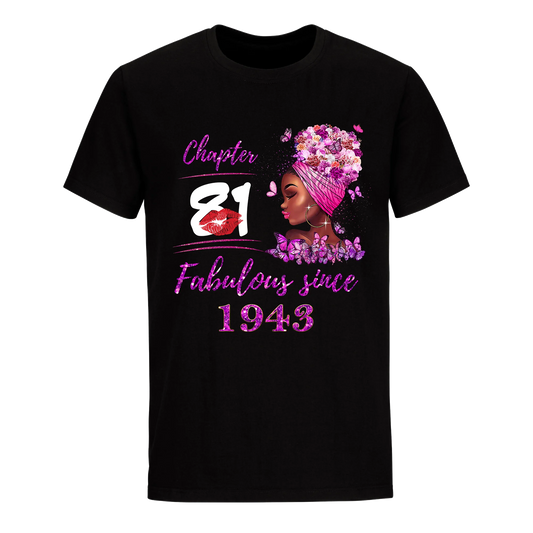 CHAPTER 81ST FABULOUS GIRL SINCE 1943 UNISEX SHIRT