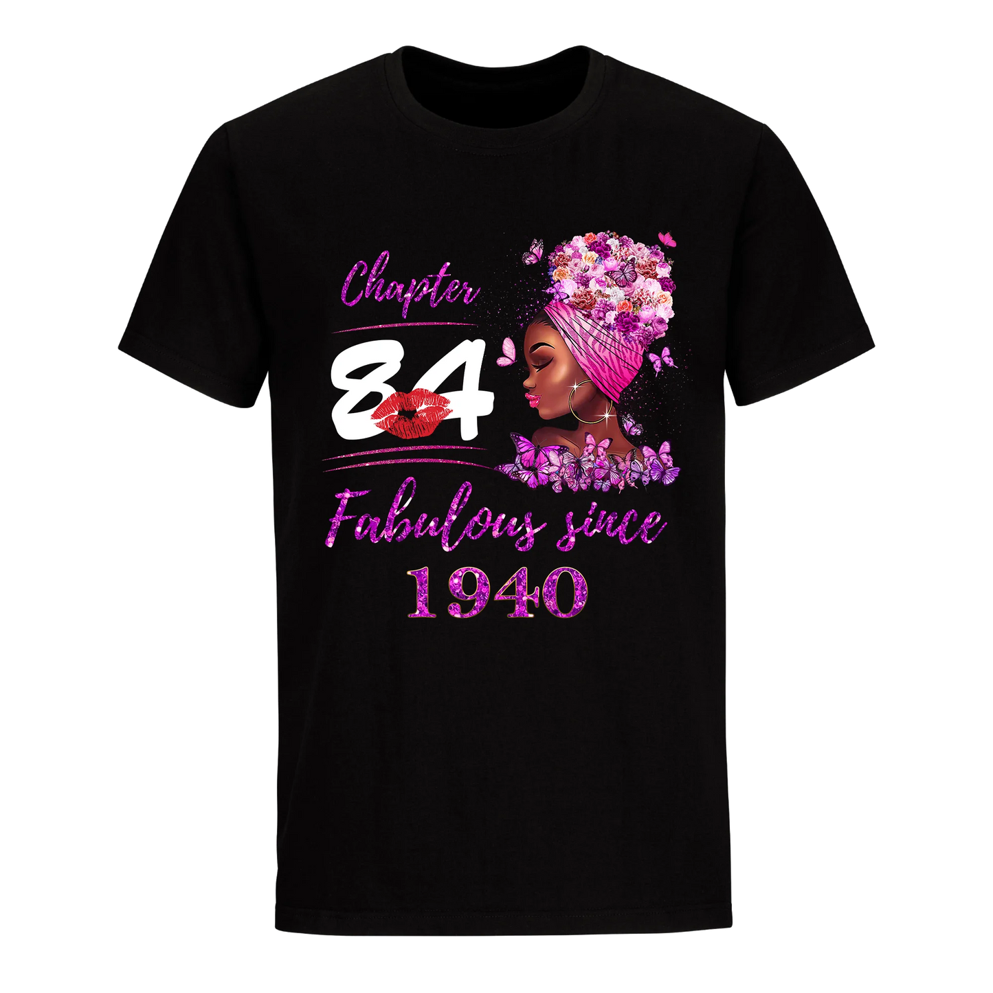 CHAPTER 84TH FABULOUS GIRL SINCE 1940 UNISEX SHIRT