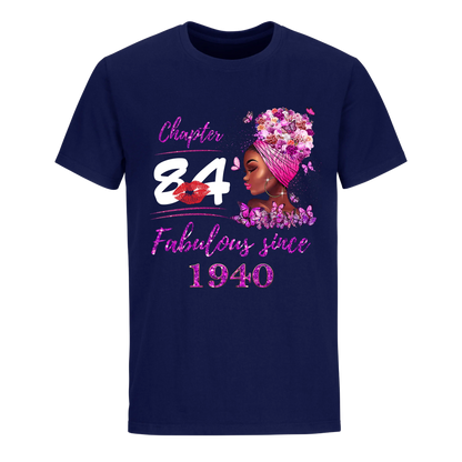 CHAPTER 84TH FABULOUS GIRL SINCE 1940 UNISEX SHIRT