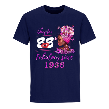 CHAPTER 88TH FABULOUS GIRL SINCE 1936 UNISEX SHIRT