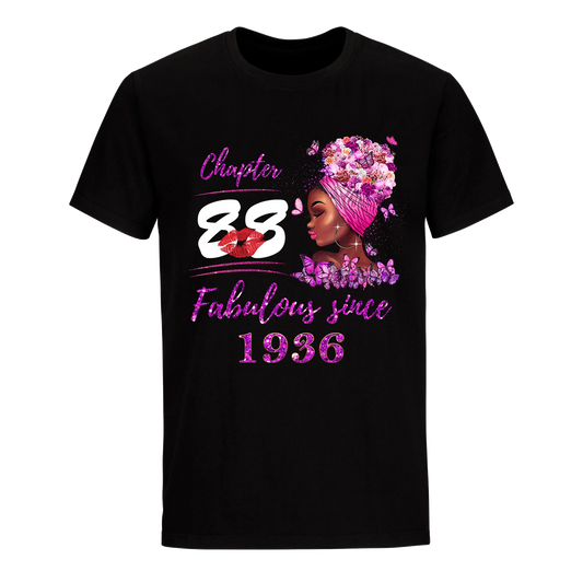 CHAPTER 88TH FABULOUS GIRL SINCE 1936 UNISEX SHIRT