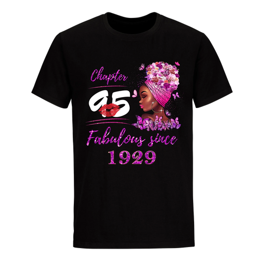 CHAPTER 95TH FABULOUS GIRL SINCE 1929 UNISEX SHIRT