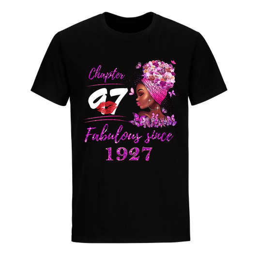 CHAPTER 97TH FABULOUS GIRL SINCE 1927 UNISEX SHIRT