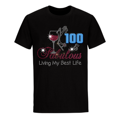 FABULOUS LIVING MY BEST LIFE 100 UNISEX SHIRT