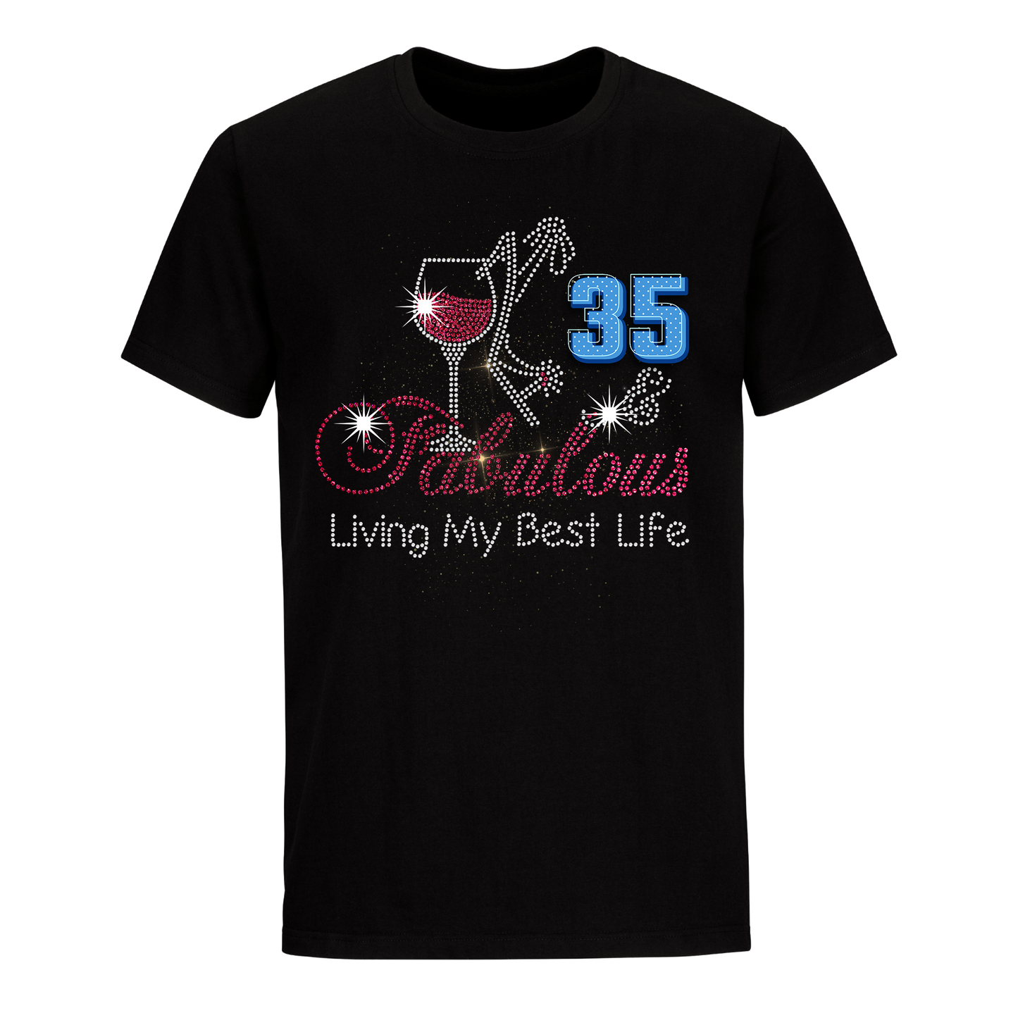 FABULOUS LIVING MY BEST LIFE 35 UNISEX SHIRT