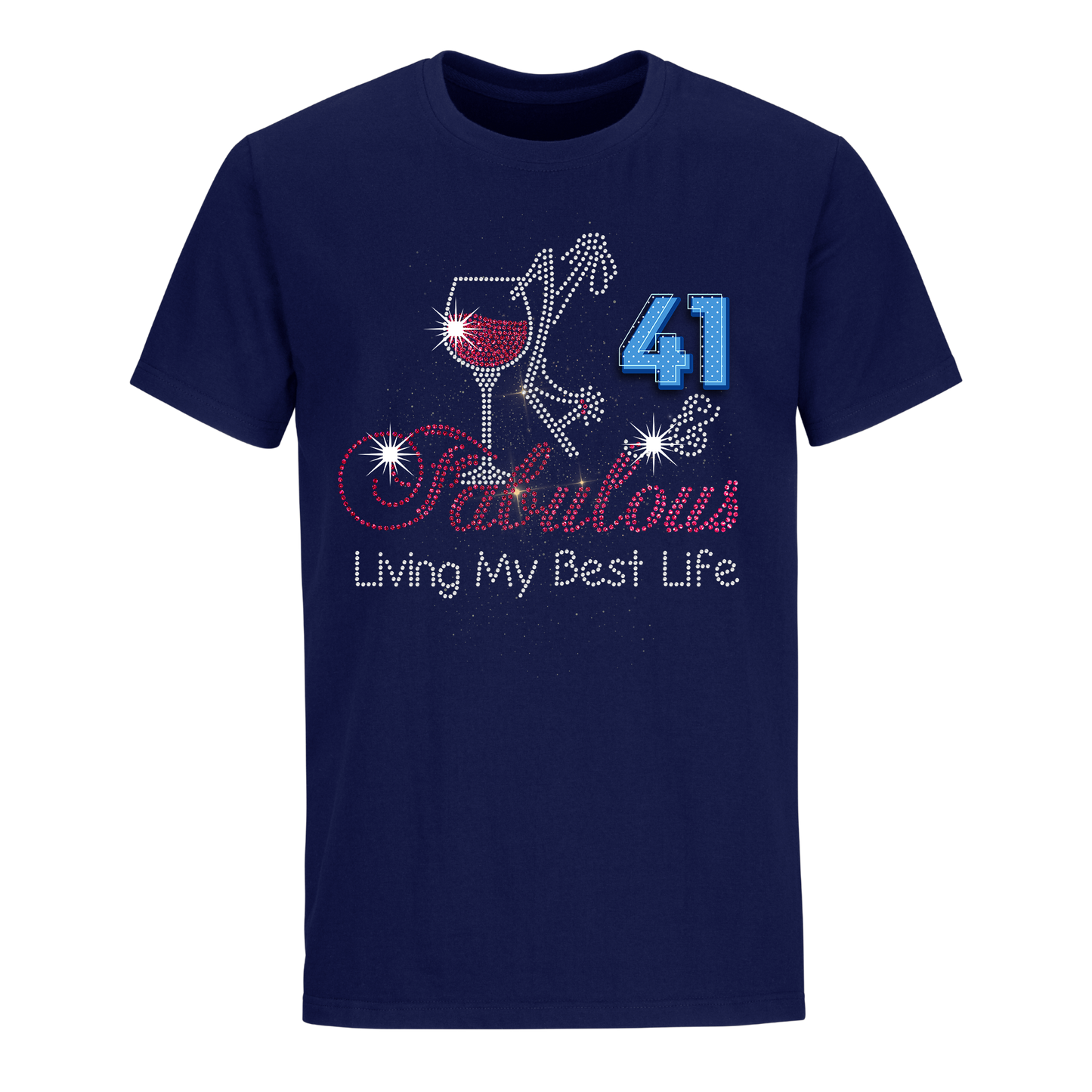 FABULOUS LIVING MY BEST LIFE 41 UNISEX SHIRT