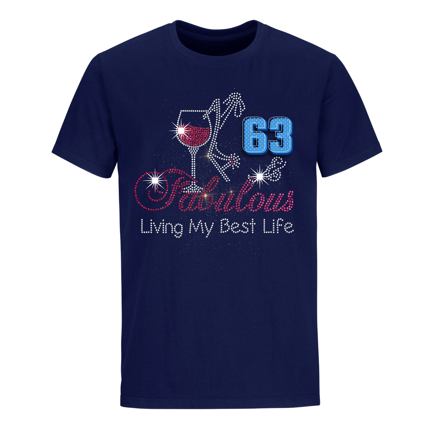 FABULOUS LIVING MY BEST LIFE 63 UNISEX SHIRT