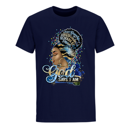 GOD SAY I AM UNISEX SHIRT