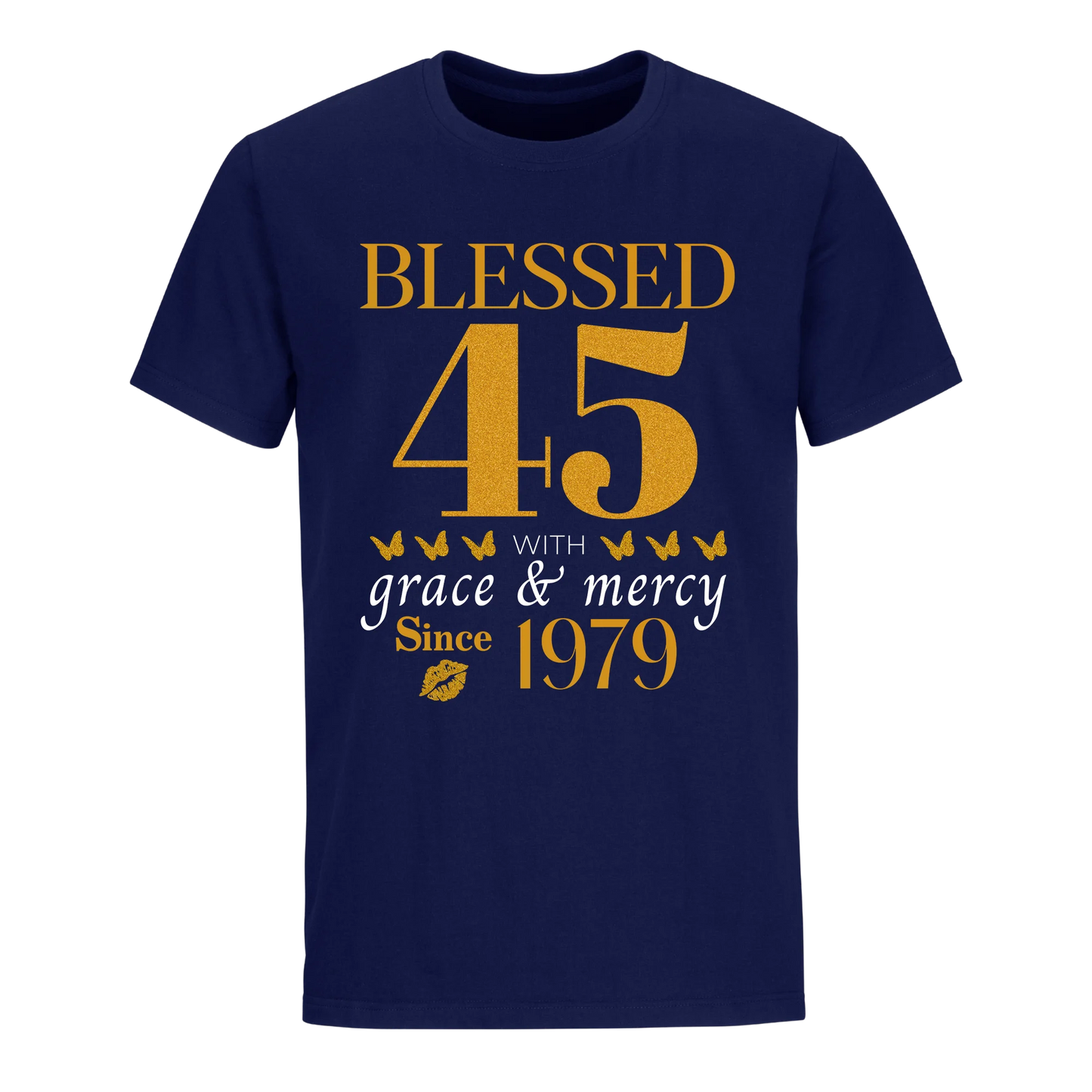 GOLDEN BLESSED 45TH 1979 UNISEX SHIRT