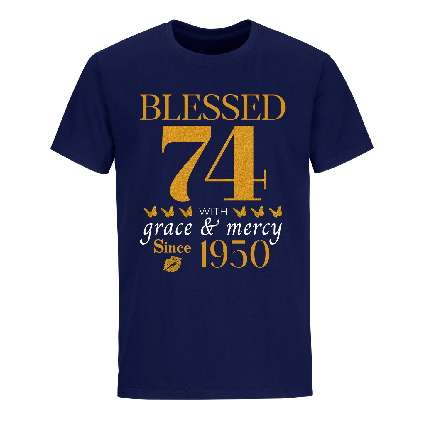 GOLDEN BLESSED 74TH 1950 UNISEX SHIRT