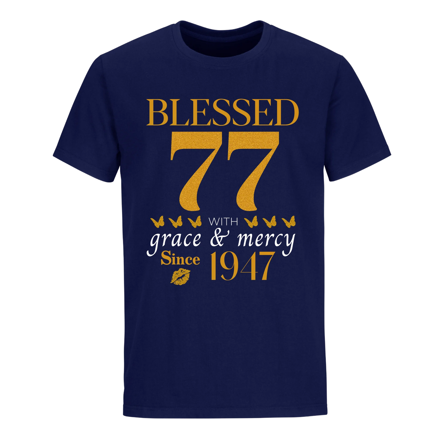 GOLDEN BLESSED 77TH 1947 UNISEX SHIRT